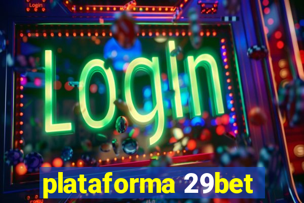 plataforma 29bet